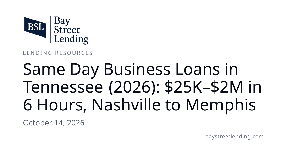 Same-Day Business Loans in Tennessee 2026: $25K–$2M